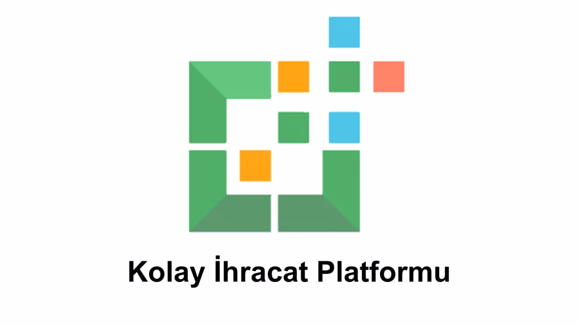 Kolay İhracat Platformu Hakkında Bilinmesi Gerekenler
